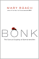 Bonk: The Curious Coupling of Science and Sex
