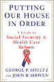 Putting Our House in Order: A Guide to Social Security and Health Care Reform