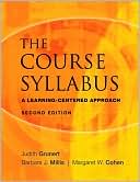 The Course Syllabus: A Learning-Centered Approach