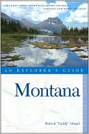 Montana: An Explorer's Guide