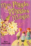 Mrs. Piggle-Wiggle's Magic