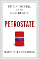 Petrostate: Putin, Power, and the New Russia