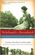 Michelangelo in Ravensbruck: One Woman's War against the Nazis