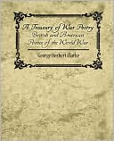 A Treasury Of War Poetry British And American Poems Of The World War 1914-1917