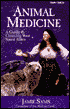 Animal Medicine: A Guide to Claiming Your Spirit Allies