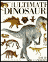 The Ultimate Dinosaur Book