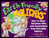 Earth-Friendly Holidays: How to Make Fabulous Gifts and Decorations from Reusable Objects