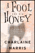 A Fool and His Honey (Aurora Teagarden Series #6)