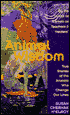 Animal Wisdom: True Stories of the Animals That Change Our Lives
