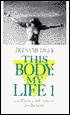 This Body: My Life