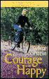 The Courage to Be Happy