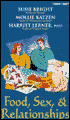 Food, Sex, and Relationships (2 Cassettes)