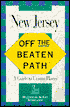 New Jersey: Off the Beaten Path: A Guide to Unique Places