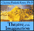Theatre of the Imagination (6 Cassettes)