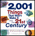 2,001 Things That Won't Make It into the 21st Century