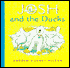 Josh and the Ducks