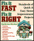 Fix It Fast, Fix It Right: Hundreds of Quick and Easy Home Improvement Projects