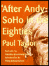 After Andy: SoHo in the Eighties