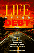 Life after Debt: How to Repair Your Credit and Get Out of Debt Once and For All