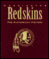 The Washington Redskins: The Authorized History