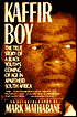 Kaffir Boy: The True Story of a Black Youth's Coming of Age in Apartheid South Africa