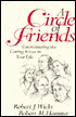 Circle of Friends: Encountering the Caring Voices in Your Life