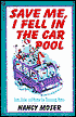 Save Me, I Fell in the Carpool