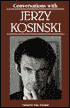 Conversations with Jerzy Kosinski