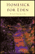 Homesick for Eden; A Soul's Journey to Joy