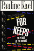 For Keeps: 30 Years at the Movies