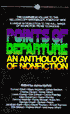 Points of Departure: An Anthology of Nonfiction