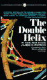 The Double Helix: A Personal Account of the Discovery of the Structure of DNA