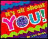 It's All about You!