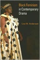 Black Feminism in Contemporary Drama