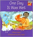 One Day it was Wet