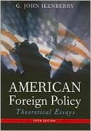 American Foreign Policy: Theoretical Essays