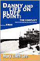 Danny and Life on Bluff Point: The Conflict (Book 6)