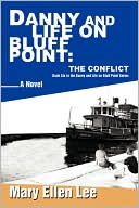 Danny and Life on Bluff Point: The Conflict (Book 6)