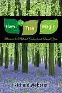 Flower and Tree Magic: Discover the Natural Enchantment Around You