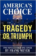 America's Choice: Tragedy or Triumph