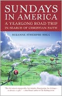 Sundays in America: A Yearlong Road Trip in Search of Christian Faith