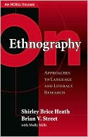 On Ethnography: Approaches to Language and Literacy Research