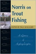 Norris on Trout Fishing