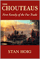 The Chouteaus: First Family of the Fur Trade