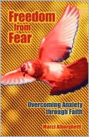 Freedom from Fear: Overcoming Anxiety Through Faith