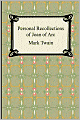Personal Recollections Of Joan Of Arc