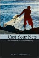 Cast Your Nets: Reflections on Life Ministry and Fishing