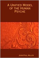 A Unified Model of the Human Psyche