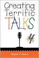 Creating Terrific Talks by Virginia H. Pearce: Book Cover