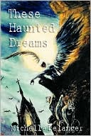 These Haunted Dreams